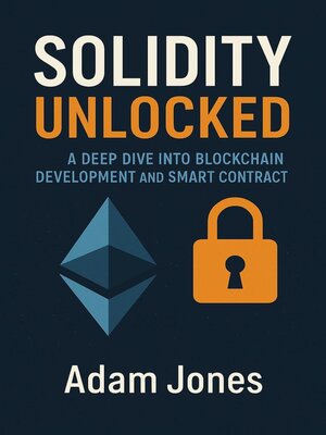 cover image of Solidity Unlocked